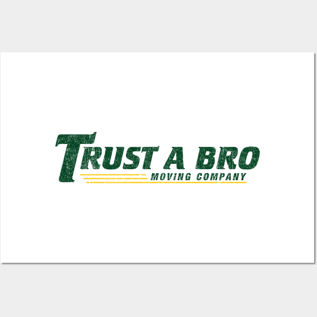 Trust A Bro Moving Company - Hawkeye (Variant) Wall Art by huckblade